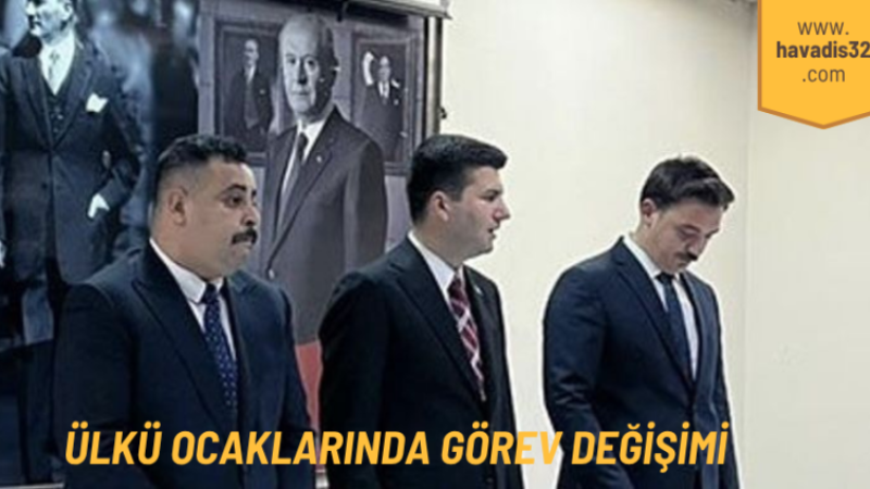 Isparta Ülkü Ocakları’nda Görev Değişimi