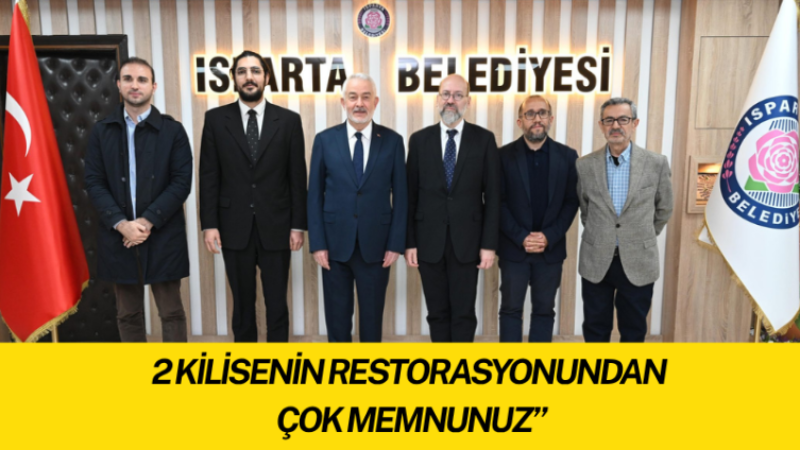 2 kilisenin restorasyonundan çok memnunuz”