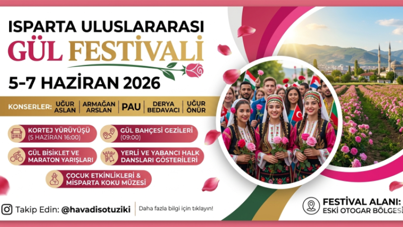 Isparta Gül Festivali’ne Hazır: Gül Kokulu Günler Başlıyor!