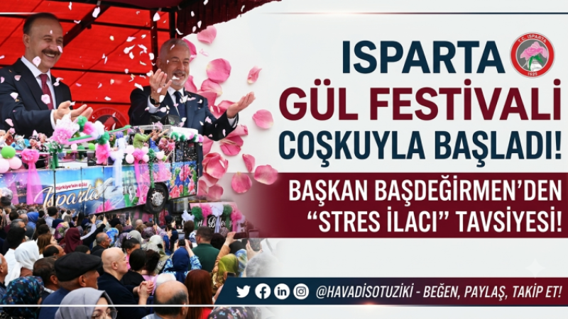 Dünya Gül İhtiyacının %65’i Isparta’dan: Uluslararası Gül Festivali Coşkuyla Başladı.