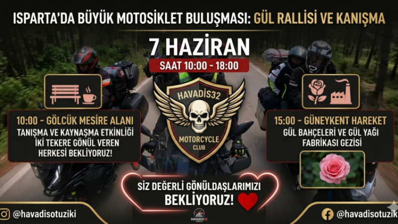 Isparta’da Motosiklet Tutkunları Buluşuyor: Adrenalin ve Gül Kokulu Rota!