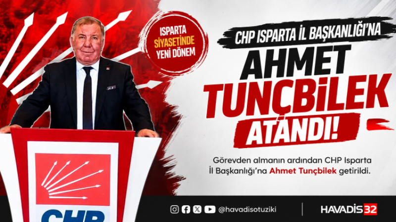 CHP Isparta İl Başkanlığı’nda Görev Değişimi: Yeni İl Başkanı Ahmet Tunçbilek Oldu