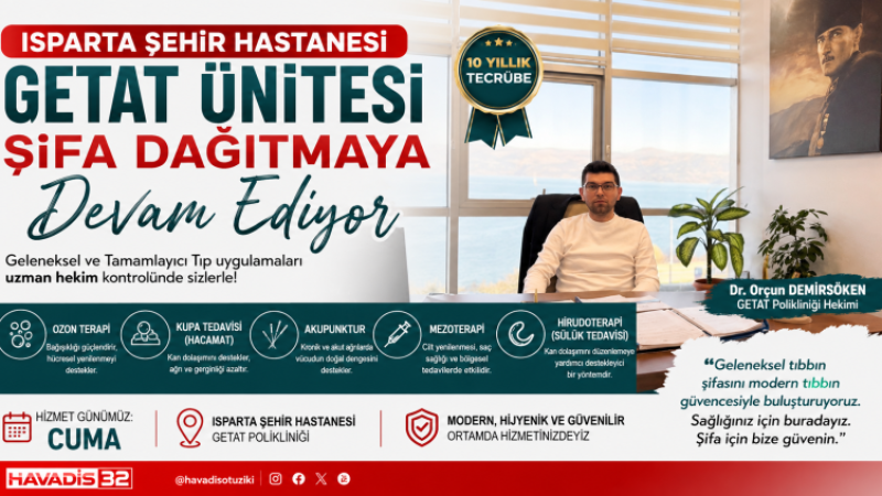 Isparta Şehir Hastanesi GETAT Polikliniği Geleneksel ve Tamamlayıcı Tedavilerle Hizmet Vermeyi Sürdürüyor