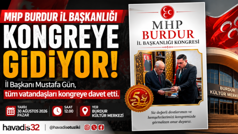 MHP Burdur İl Başkanlığı Kongreye Gidiyor