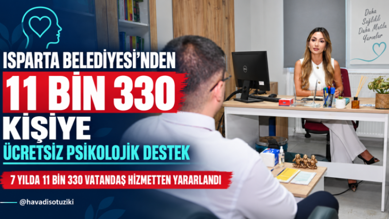 Isparta Belediyesi Sağlıklı Hayat Merkezi’nde 11 bin 330 vatandaşa psikolojik danışmanlık hizmeti verildi