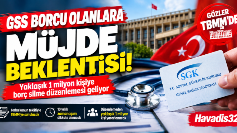 GSS Borçları Silinecek mi? Yaklaşık 1 Milyon Kişiye Müjde Bekleniyor.